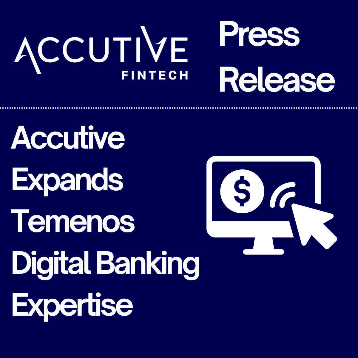 Press Release | Accutive FinTech Expands Temenos Digital Banking Expertise