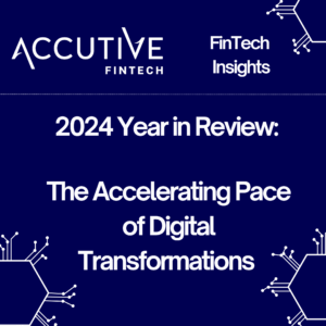 FinTech Insights 2024 Year in Review - Digital Transformation