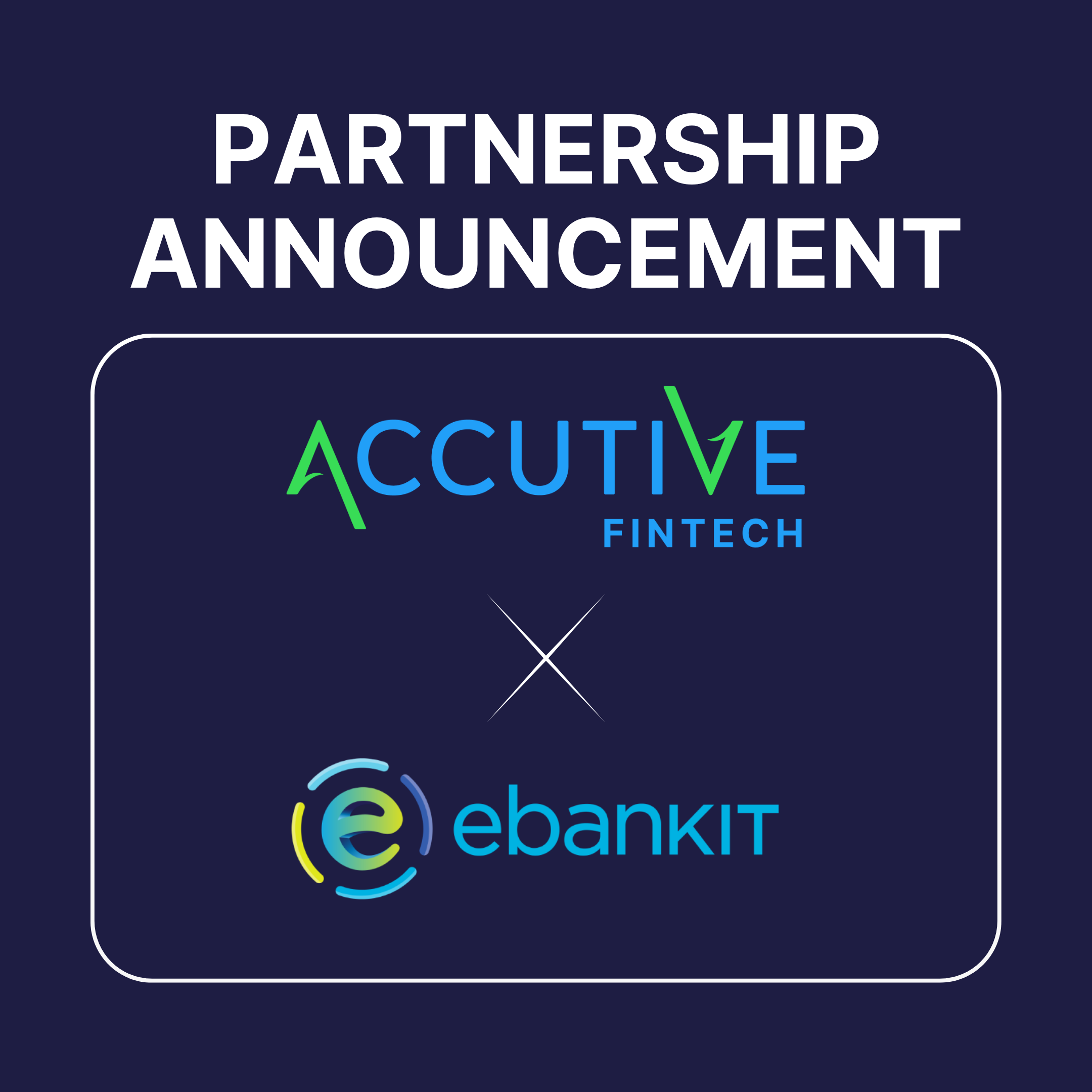ebankIT + Accutive FinTech partnership